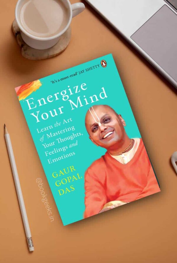 Energize Your Mind: Learn the Art of Mastering Your Thoughts, Feelings and Emotions - Image 2
