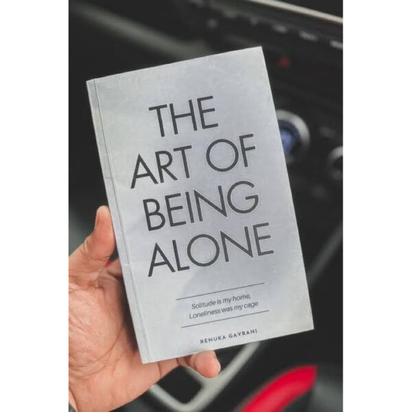 The Art of Being ALONE: Solitude Is My HOME, Loneliness Was My Cage - Image 2